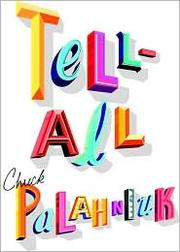 Cover of: Tell-All by Chuck Palahniuk