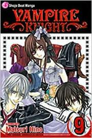 Cover of: Vampire Knight, No 9 by 樋野 まつり