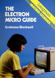 Cover of: The Electron micro guide by Grahame Blackwell