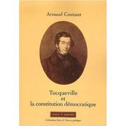 Cover of: Tocqueville et la constitution démocratique: souveraineté du peuple et libertés : essai