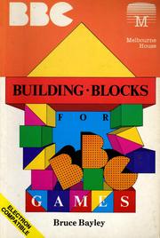 Cover of: Building Blocks for BBC games by Bruce Bayley