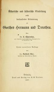 Cover of: Ästhetische und historische Einleitung nebst fortlaufender Erläuterung zu Goethes Hermann und Dorothea by Johannes Carl Leo Cholevius