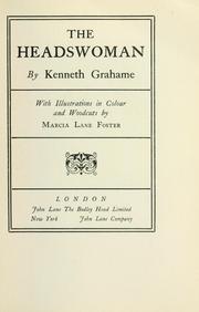 Cover of: The headswoman. by Kenneth Grahame