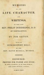 Cover of: Memoirs of the life, character, and writings of the late Rev. Philip Doddridge, D.D. of Northampton. by Job Orton