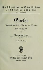 Cover of: Goethe, Auswahl aus seinen Werken und Briefen by Johann Wolfgang von Goethe