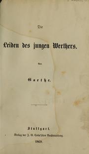 Cover of: Die Leiden des jungen Werthers. by Johann Wolfgang von Goethe