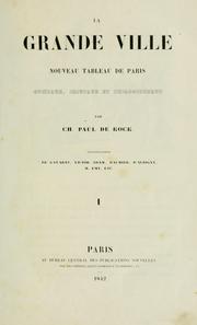 Cover of: grande ville: nouveau tableau de Paris : comique, critique et philosophique