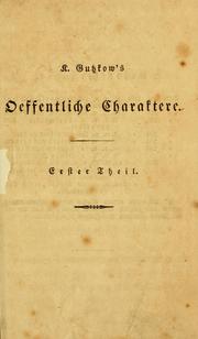 Cover of: Oeffentliche Charaktere by Karl Gutzkow
