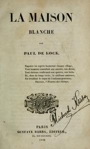 Cover of: La maison blanche by Paul de Kock