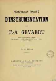 Cover of: Nouveau traité d'instrumentation by F. A. Gevaert