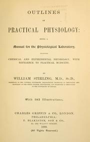 Cover of: Outlines of practical physiology by William Stirling