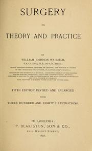 Cover of: Surgery; its theory and practice by William Johnson Walsham