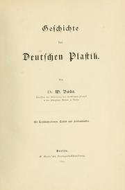 Cover of: Geschichte der deutschen plastik. by Wilhelm von Bode