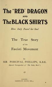 Cover of: The " red" dragon and the black shirts: how Italy found her soul; the true story of the fascisti movement