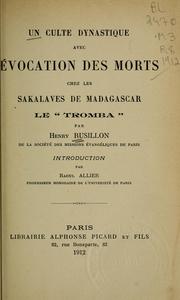 Cover of: Un culte dynastique avec évocation des morts chez les Sakalaves de Madagascar, le "tromba," by Henry Rusillon