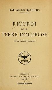 Cover of: Ricordi delle terre dolorose by Raffaello Barbiera