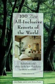 Cover of: 100 best all-inclusive resorts of the world by Jay Paris