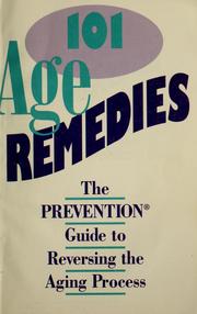 Cover of: 101 age remedies by by the editors of Prevention magazine health books.