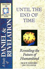 Cover of: Until the end of time: revealing the future of humankind : a study of Daniel and Revelation