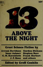 Cover of: 13 above the night by Groff Conklin