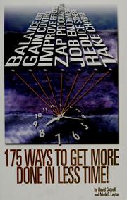 Cover of: 175 ways to get more done in less time! by David Cottrell