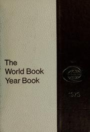Cover of: The 1973 World Book year book: the annual supplement to the World book encyclopedia : a review of the events of 1972.