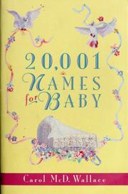 Cover of: 20,001 names for baby by Wallace, Carol