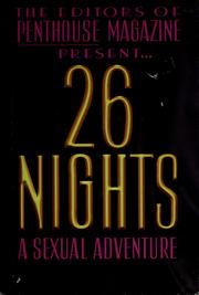 Cover of: 26 nights, a sexual adventure: can one man sleep his way through the alphabet?