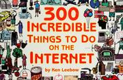 Cover of: 300 incredible things to do on the Internet