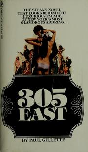 Cover of: 305 East by Paul J. Gillette