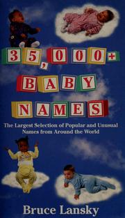 Cover of: 35,ooo+ baby names. by Bruce Lansky