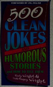 Cover of: 500 clean jokes and humorous stories and how to tell them by Rusty Wright