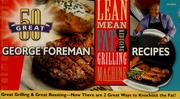 50 great George Foreman recipes! by George Foreman