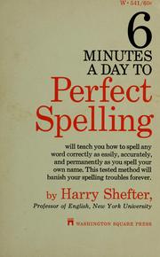 Cover of: 6 minutes a day to perfect spelling by Harry Shefter