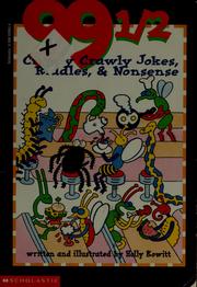 Cover of: 99 1/2 creepy crawly jokes, riddles, & nonsense by Holly Kowitt