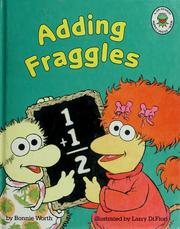 Cover of: Adding fraggles by Bonnie Worth