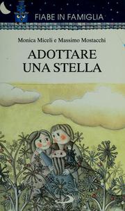 Cover of: Adottare una stella by Monica Miceli
