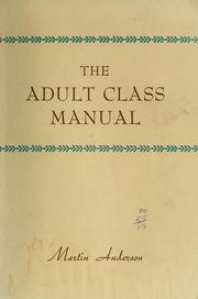 Cover of: Adult class manual by Anderson, Martin