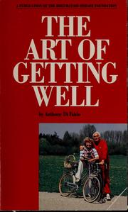 Cover of: The art of getting well! by Anthony Di Fabio