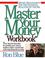 Cover of: Master your money workbook