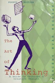 Cover of: The art of thinking by Vincent Ryan Ruggiero