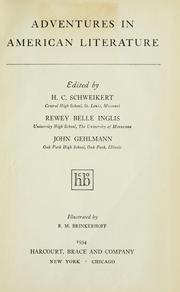 Cover of: Adventures in American literature by edited by H.C. Schweikert, Rewey Belle Inglis, John Gehlmann ; illustrated by R.M. Brinkerhoff.