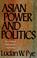 Cover of: Asian power and politics