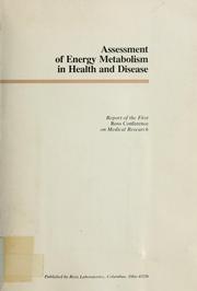Cover of: Assessment of energy metabolism in health and disease by Ross Conference on Medical Research Prouts Neck, Me. 1978.
