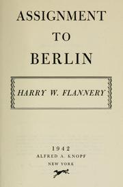 Cover of: Assignment to Berlin by Harry W. Flannery