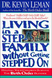 Cover of: Living in a step-family without getting stepped on by Dr. Kevin Leman