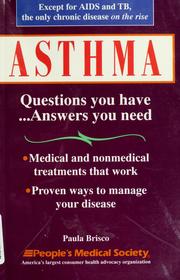 Cover of: Asthma: questions you have, answers you need