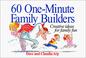 Cover of: 60 one-minute family builders