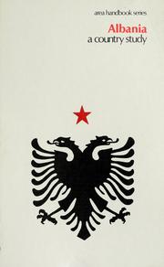 Cover of: Albania, a country study by American University (Washington, D.C.) Foreign Areas Studies Division.