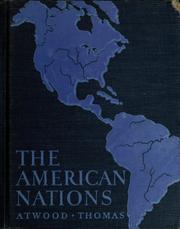 Cover of: The American nations by Atwood, Wallace Walter